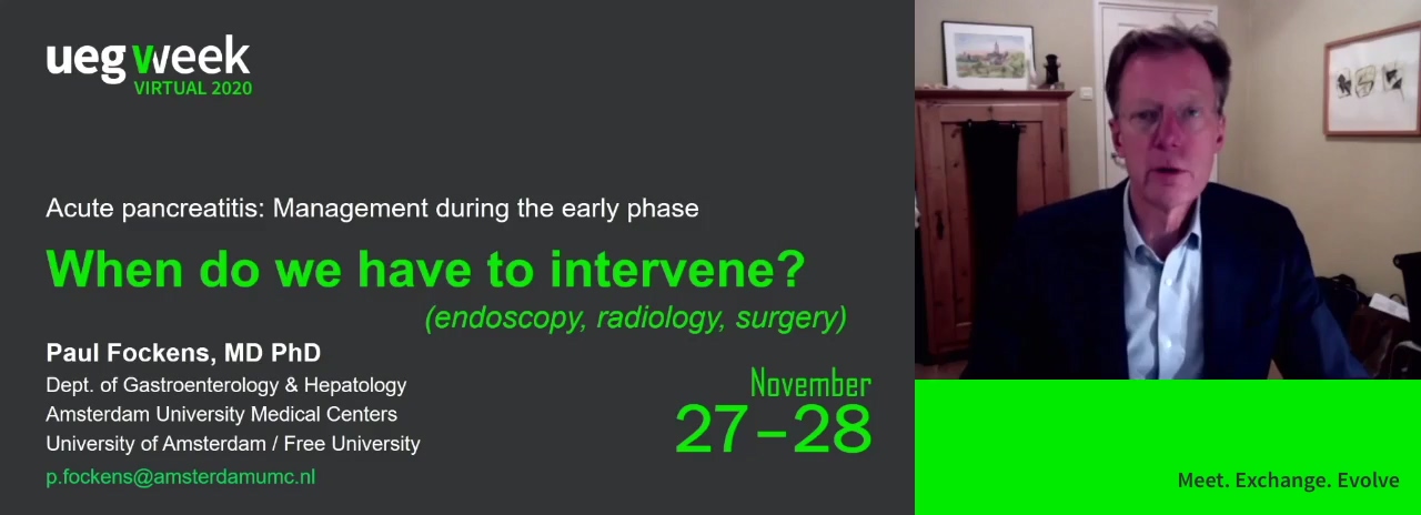 When do we have to intervene (endoscopy, radiology, surgery) in the early phase of acute pancreatitis?