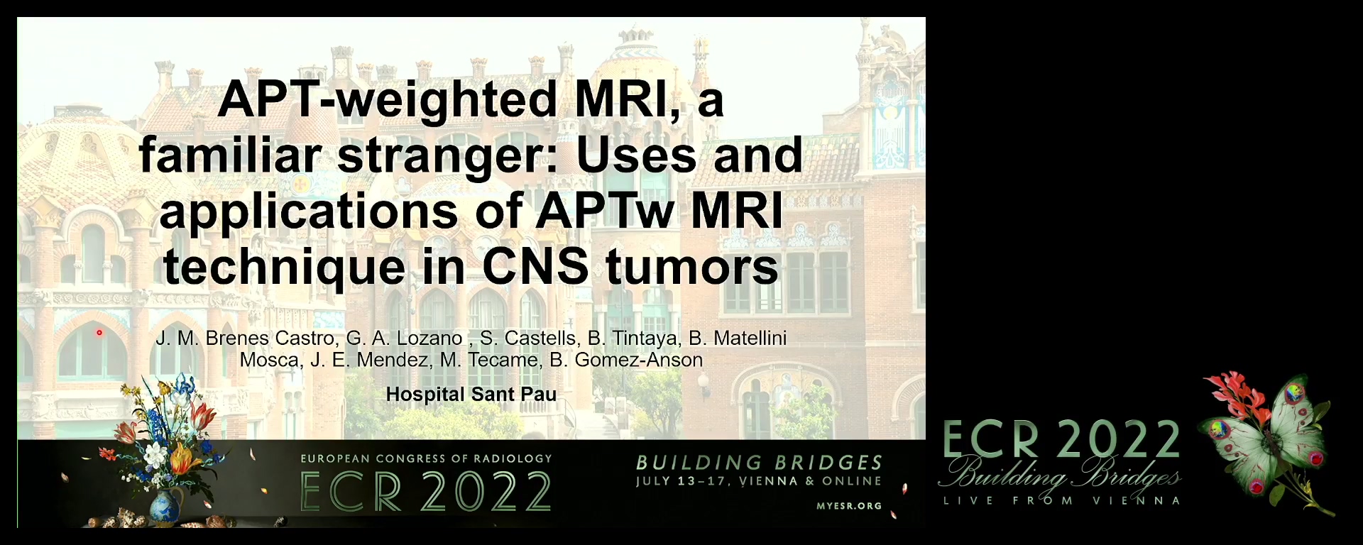 APT-weighted MRI, a familiar stranger: uses and applications of APTw MRI technique in CNS tumours - Jose Brenes Castro, Barcelona / ES