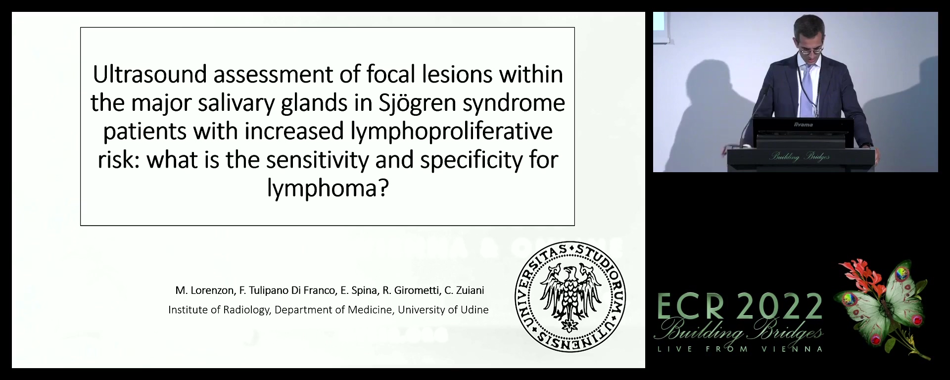 Ultrasound assessment of focal lesions within the major salivary glands in Sjögren syndrome patients with increased lymphoproliferative risk: what is the sensitivity and specificity for lymphoma? - Michele Lorenzon, Udine / IT