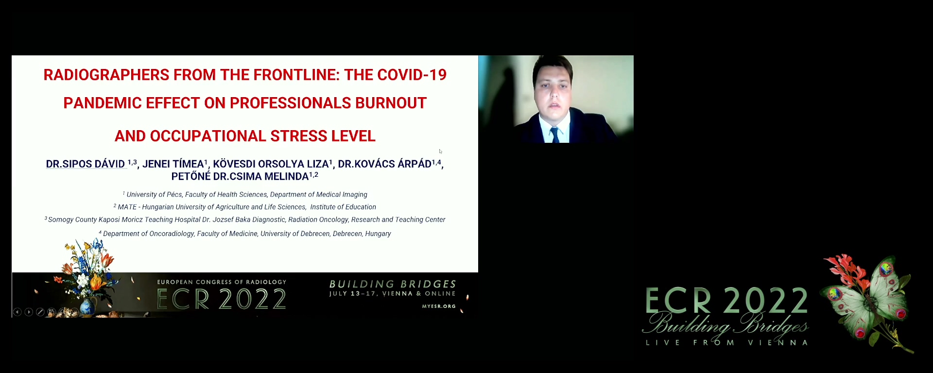 Radiographers from the frontline: the COVID-19 pandemic's effect on professionals' burnout and occupational stress level - Dávid Sipos, Kaposvár / HU