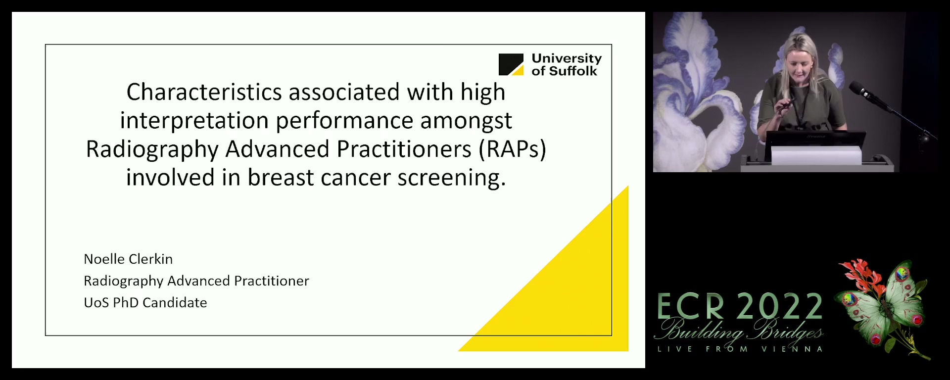 Characteristics associated with high interpretation performance amongst radiography advanced practitioners (RAPs) involved in breast cancer screening - Noelle Lay, Craigavon / UK