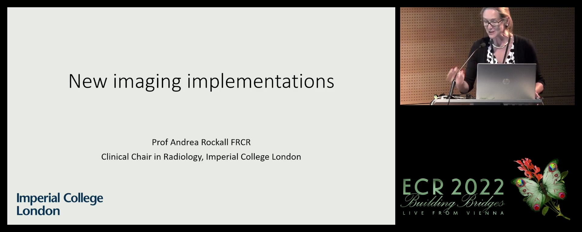 Benefitting from new imaging implementations - Andrea G. Rockall, London / UK