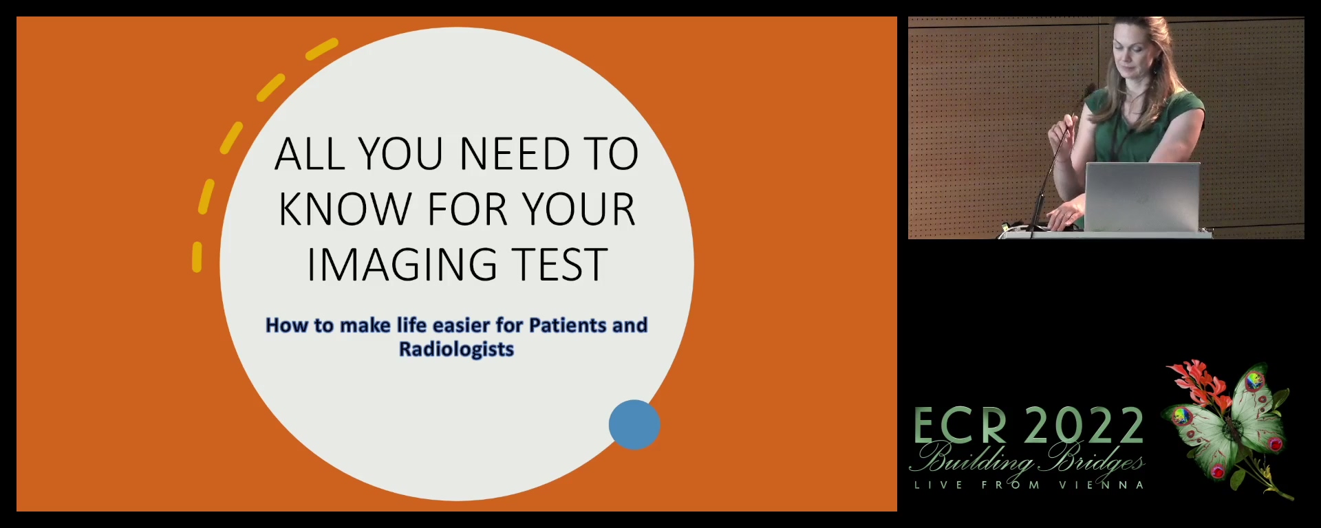 All you need to know about your imaging test: how to make life easier for radiologists and patients - Caroline Justich, Vienna / AT