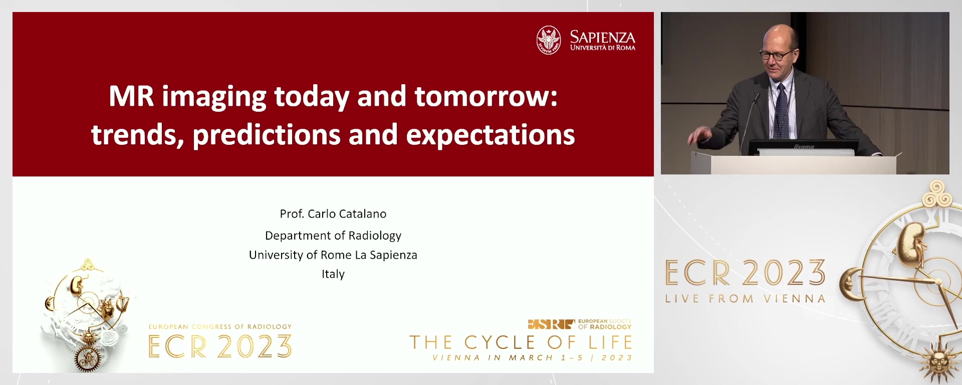 MR imaging today and tomorrow: trends, predictions and expectations. - Carlo  Catalano, Roma / IT