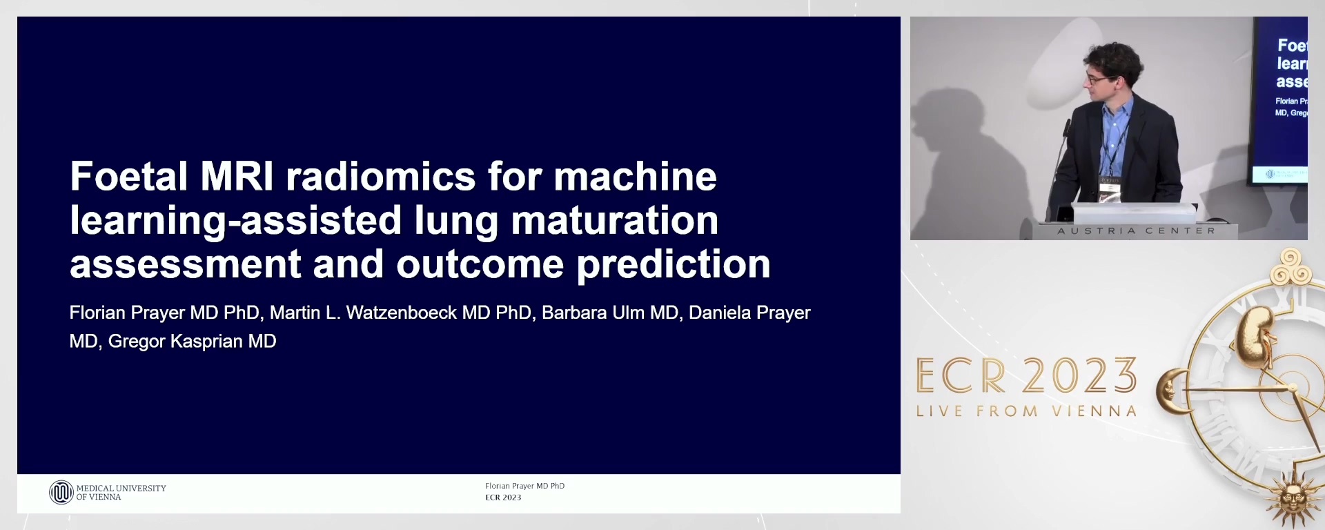 Foetal MRI radiomics for machine learning-assisted lung maturation assessment and outcome prediction - Florian Prayer, Vienna / AT