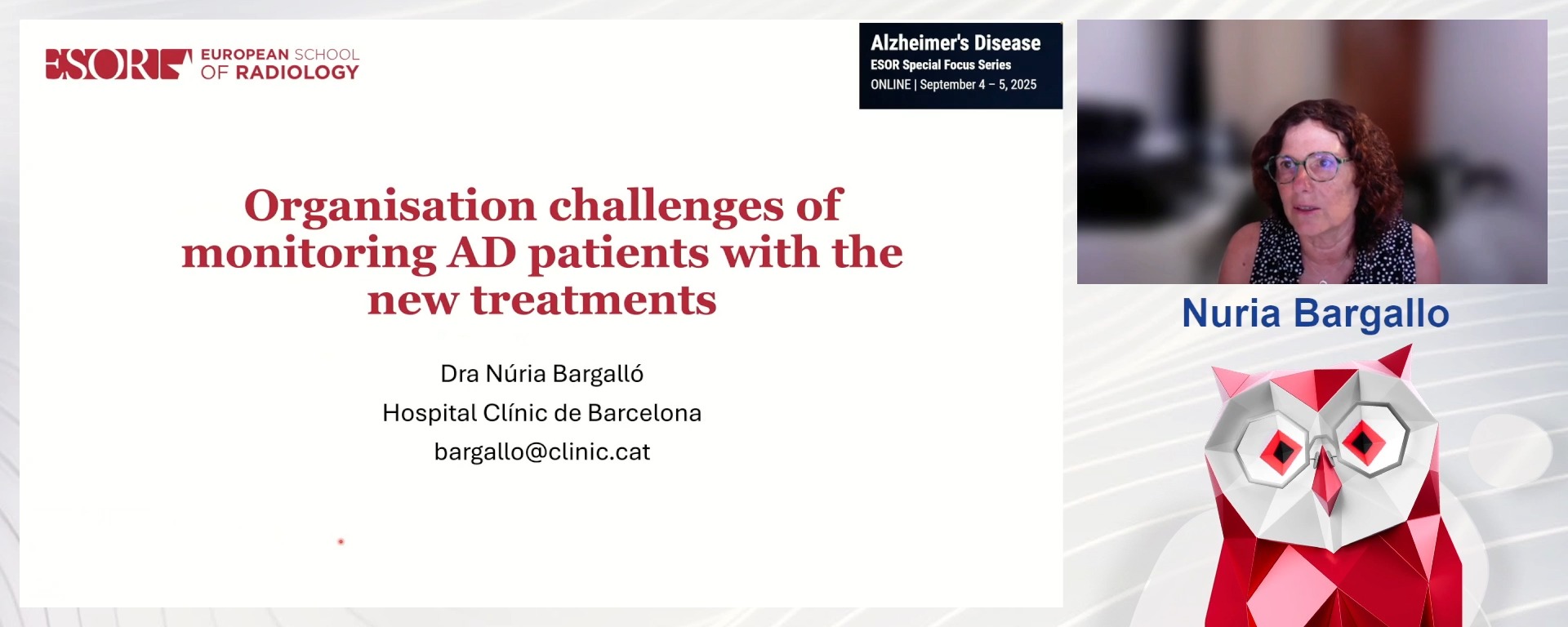 Organisation challenges of monitoring AD patients with the new treatments.