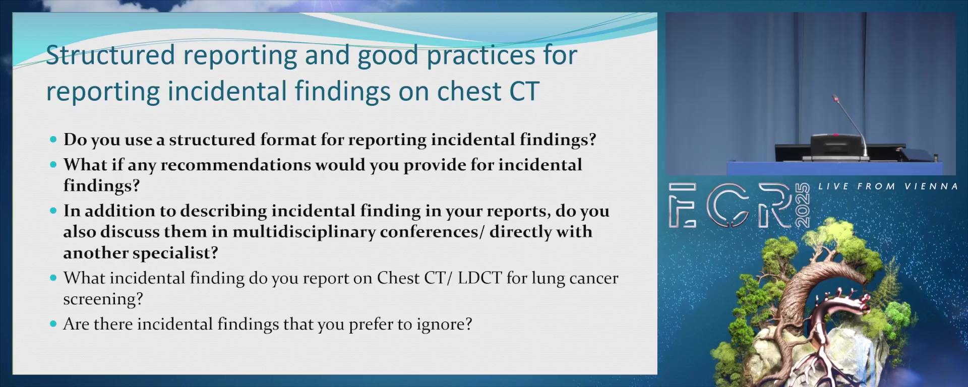 Panel discussion: Structured reporting and good practices for reporting incidental findings on chest CT