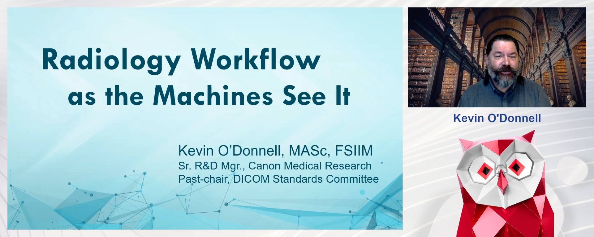 The Radiology Workflow as the Machines see IT